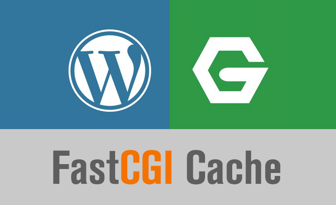 开启Nginx fastcgi_cache缓存为WordPress提速
